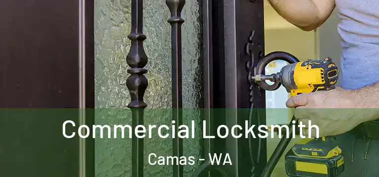Commercial Locksmith Camas - WA