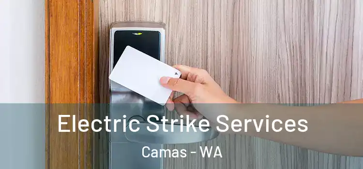 Electric Strike Services Camas - WA