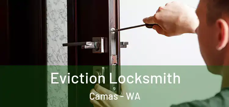  Eviction Locksmith Camas - WA