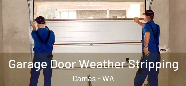  Garage Door Weather Stripping Camas - WA