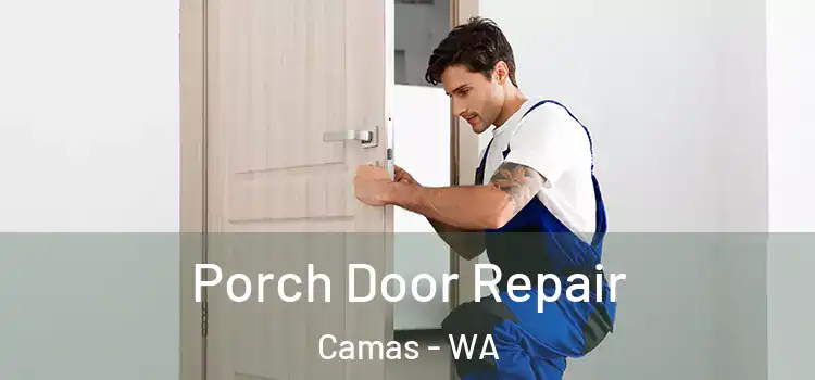  Porch Door Repair Camas - WA
